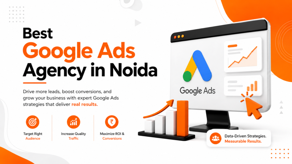 Best Google Ads agency in Noida