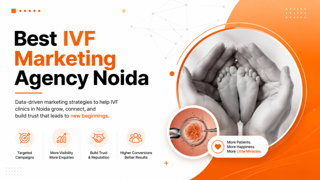 Best IVF marketing agency Noida