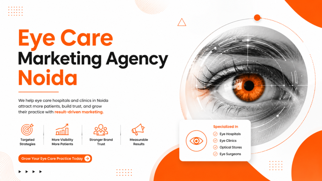Eye care marketing solutions in Noida
