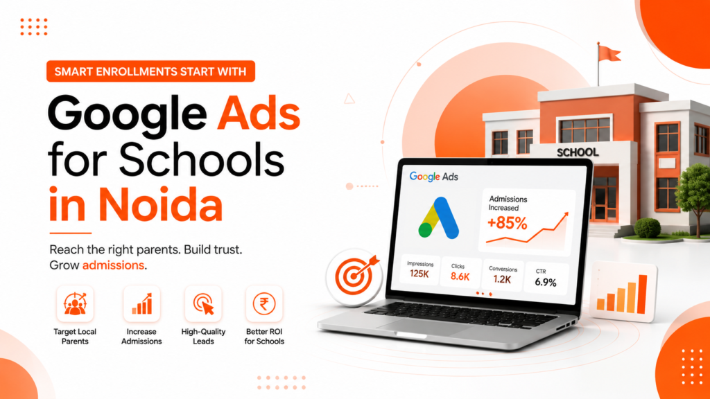 Google Ads for Schools in Noida