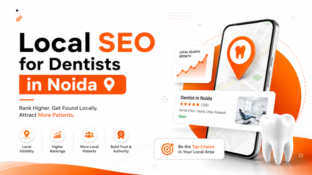 Local SEO for Dentists in Noida