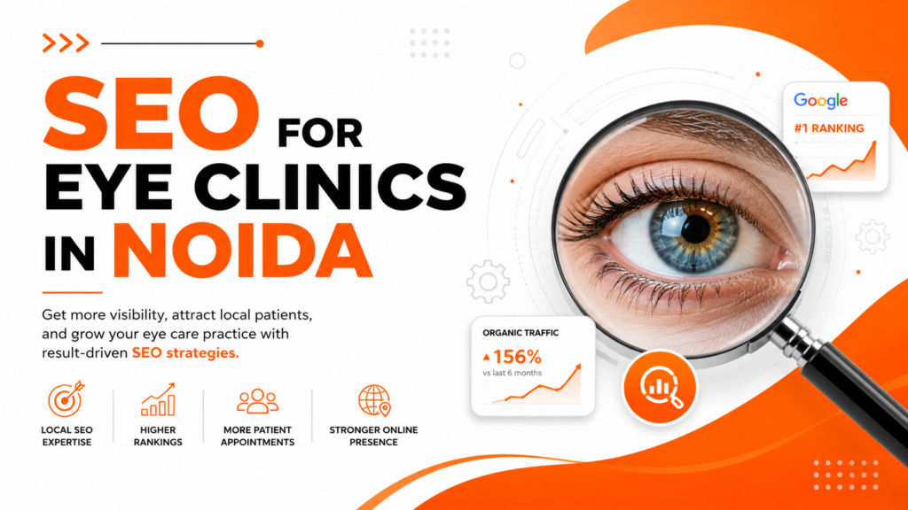 SEO for eye clinics in Noida